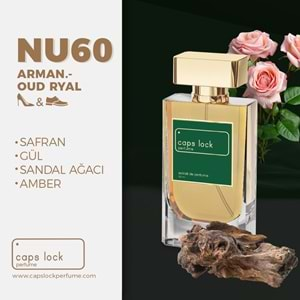 CAPS LOCK PERFUME NU60-(Armani Prive-Oud Royal Muadili) 55 ml.